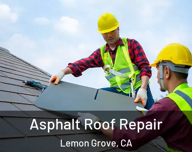  Asphalt Roof Repair Lemon Grove, CA