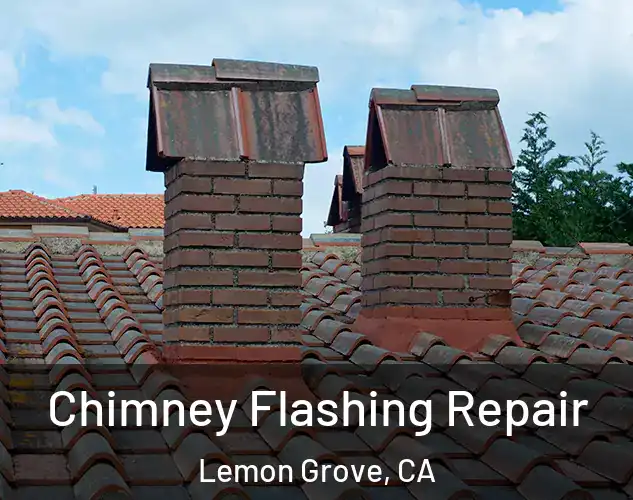  Chimney Flashing Repair Lemon Grove, CA