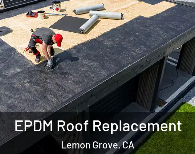  EPDM Roof Replacement Lemon Grove, CA