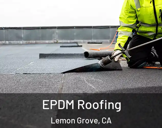  EPDM Roofing Lemon Grove, CA