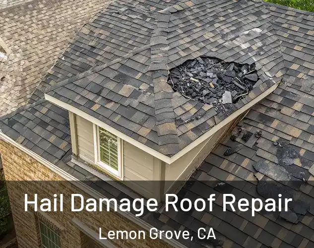  Hail Damage Roof Repair Lemon Grove, CA