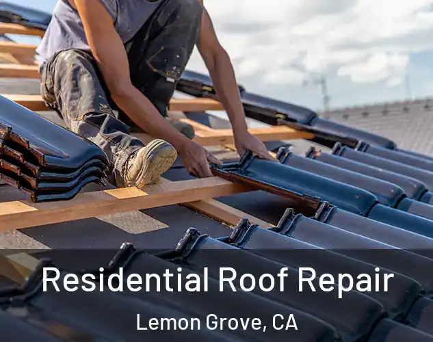  Residential Roof Repair Lemon Grove, CA