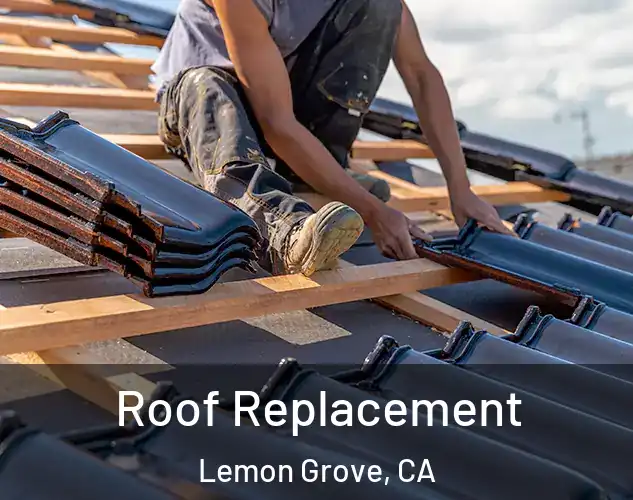  Roof Replacement Lemon Grove, CA