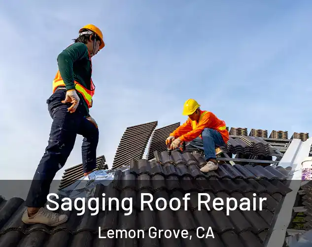  Sagging Roof Repair Lemon Grove, CA