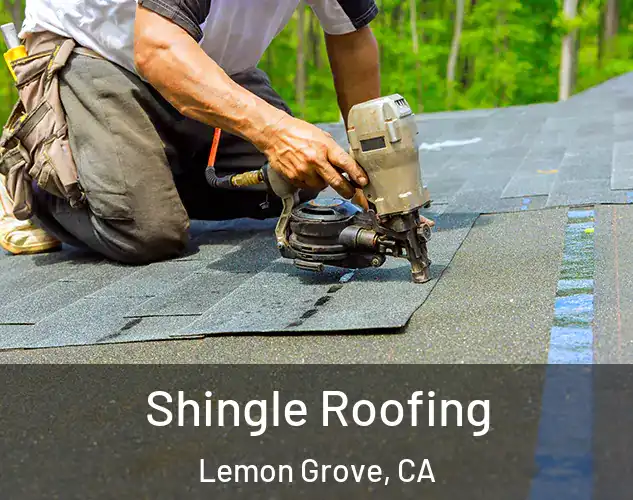  Shingle Roofing Lemon Grove, CA